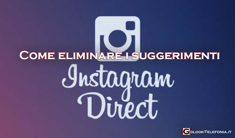 Eliminare suggerimenti Instagram Direct