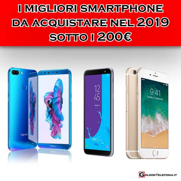 migliori smartphone 2019 sotto i 200 euro